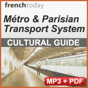 Le Métro & the Parisian Transportation System Cultural Guide
