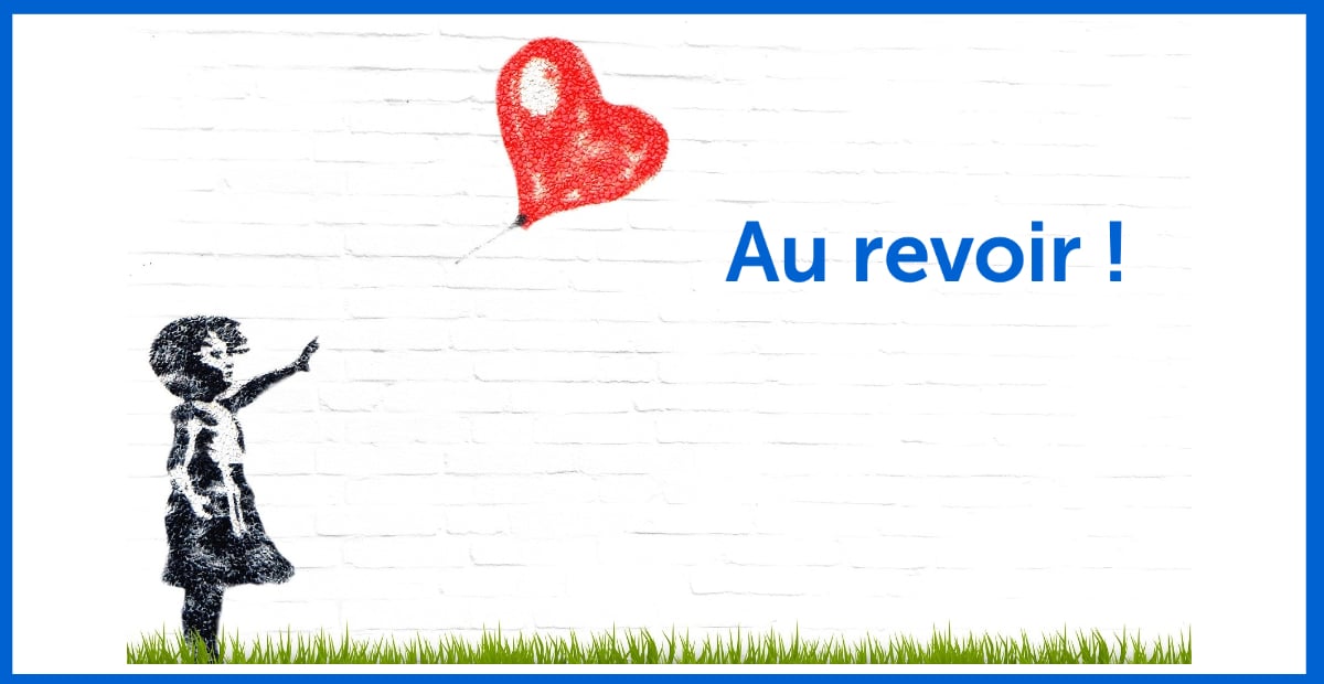 13 Ways To Say Goodbye In French Audio