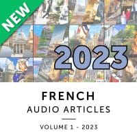 French Audio Articles - Volume 1 [Year 2023]